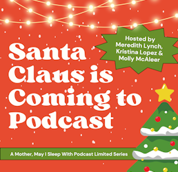 Santa Claus is Coming to Podcast – Christmas Eve on Sesame Street (Featuring Kristina Lopez & Meredith Lynch)